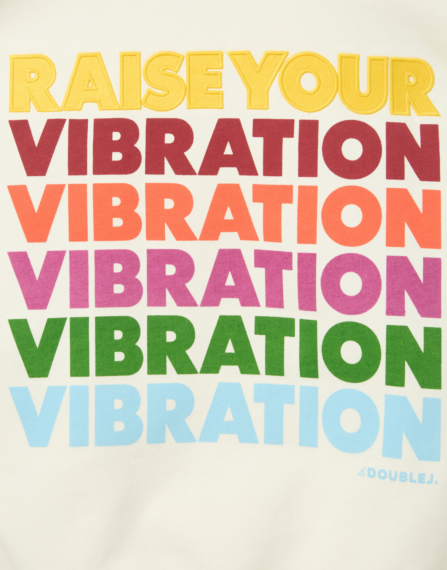 La DoubleJ House Sweatshirt Raise Your Vibration Off White SWE0038JER033SOP04WH05