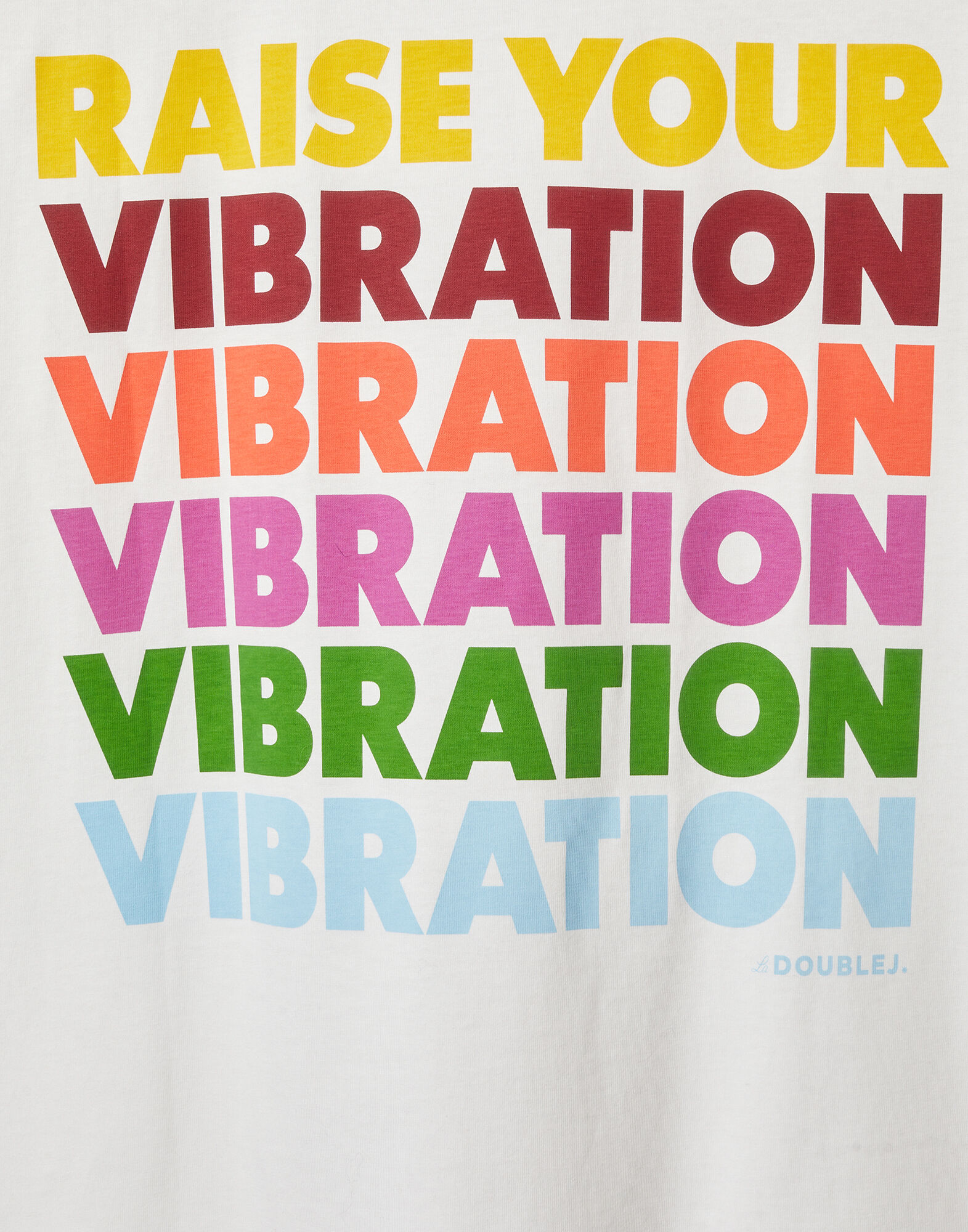 La DoubleJ Raise Your Vibration T-Shirt Solid Print TSH0020JER032SOP04WH05